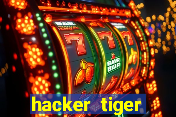 hacker tiger fortune download